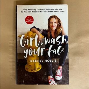 Girl, Wash Your Face by Rachel Hollis
